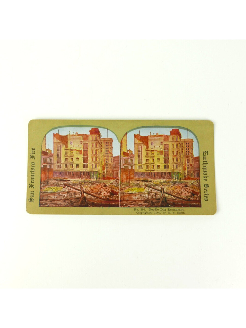 1906 San Francisco Earthquake Fire Stereoview Poodle Dog Restaurant 307 WS Smith